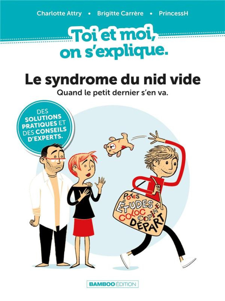 TOI ET MOI ON S-EXPLIQUE : LE SYNDROME DU NID VIDE - ATTRY/CARRERE - BAMBOO