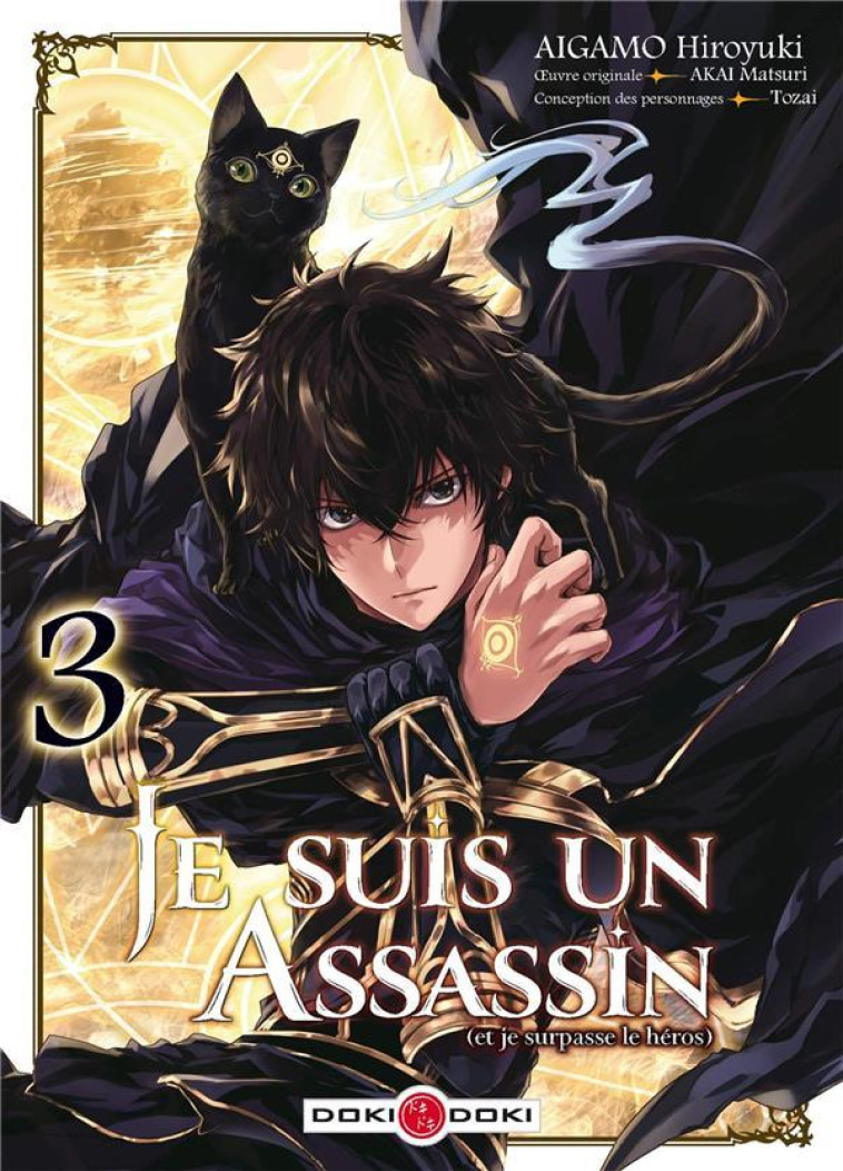 JE SUIS UN ASSASSIN (ET JE SURPASSE LE HEROS) - T03 - JE SUIS UN ASSASSIN (ET JE SURPASSE LE HEROS) - AKAI/AIGAMO - BAMBOO