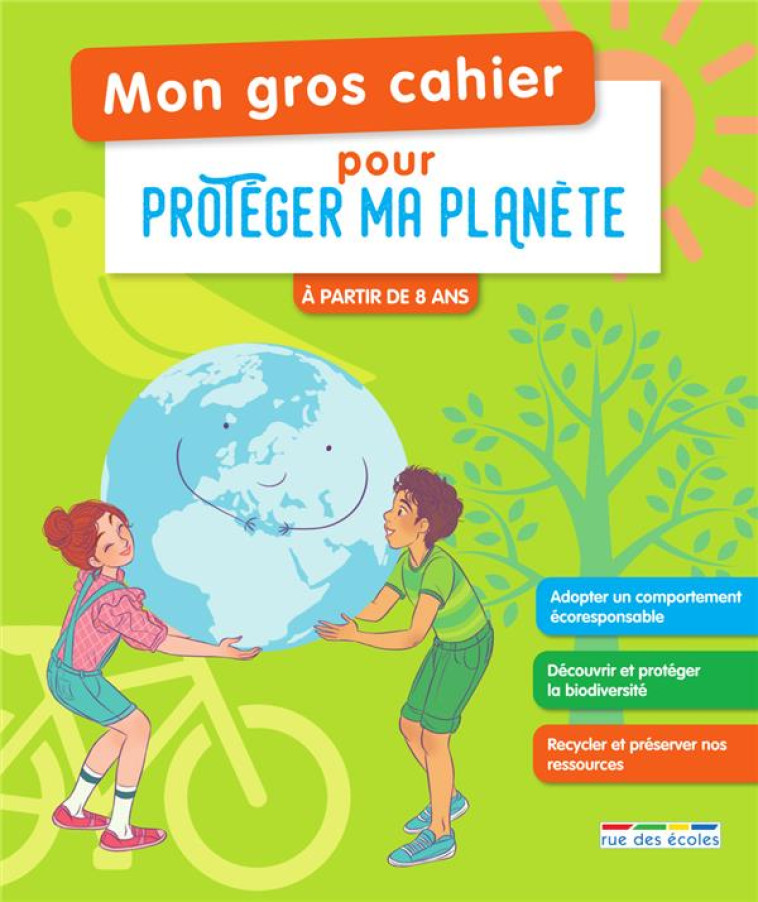 MON GROS CAHIER POUR PROTEGER MA PLANETE - COLLECTIF - ANNALES-RDECOLE