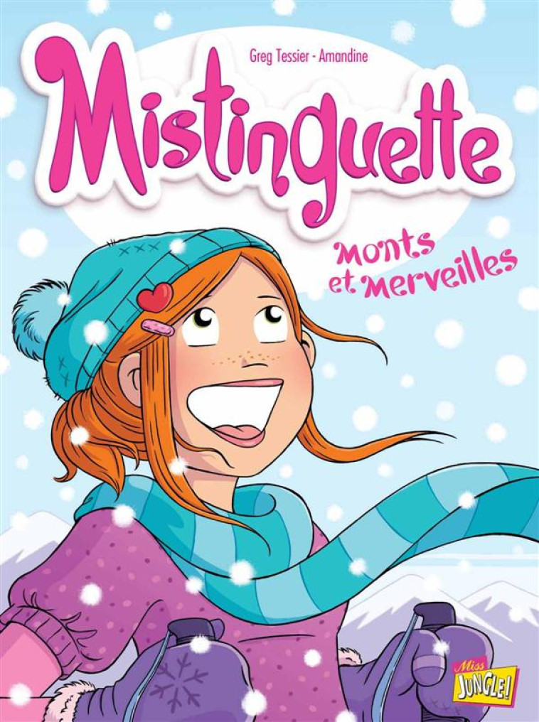 MISTINGUETTE - TOME 4 MONTS ET MERVEILLES - VOL04 - TESSIER/AMANDINE - Jungle