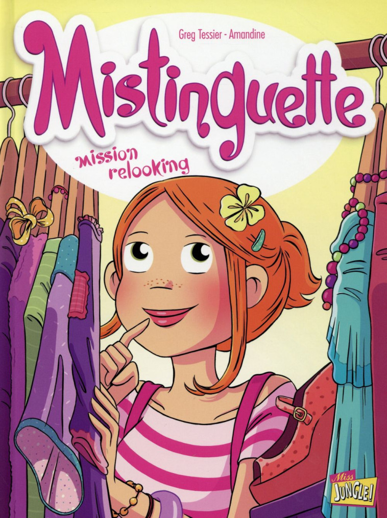 MISTINGUETTE - TOME 5 MISSION RELOOKING - VOL05 - TESSIER/AMANDINE - Jungle