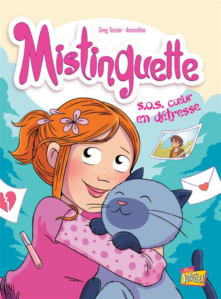 MISTINGUETTE - TOME 6 SOS COEUR EN DETRESSE - VOL06 - TESSIER GREG - Jungle