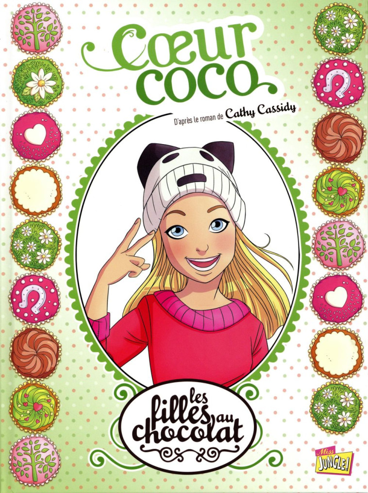 LES FILLES AU CHOCOLAT - TOME 4 COEUR COCO - VOL04 - RAYMOND SEBASTIEN - Jungle