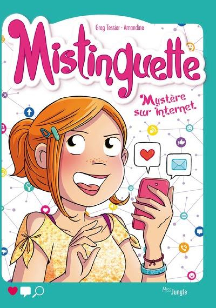 MISTINGUETTE TOME 12 MYSTERE SUR INTERNET - TESSIER/AMANDINE - CASTERMAN