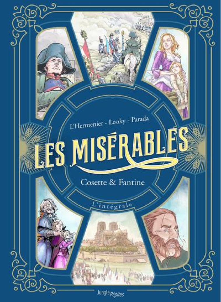 JUNGLE PEPITES - LES MISERABLES INTEGRALE - TOME 1 ET 2 - L-HERMENIER/LOOKY - CASTERMAN