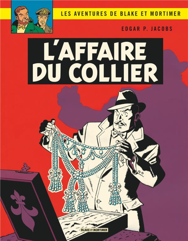 BLAKE & MORTIMER - TOME 10 - L-AFFAIRE DU COLLIER - EDGAR P. JACOBS - Blake et Mortimer