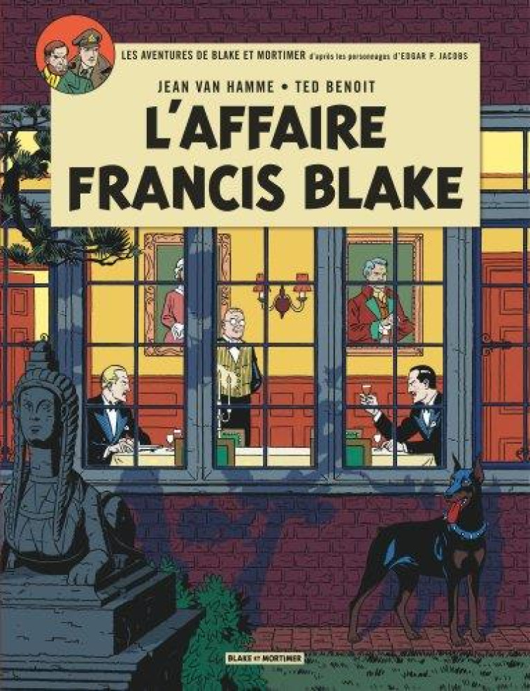 BLAKE & MORTIMER - TOME 13 - L-AFFAIRE FRANCIS BLAKE - VAN HAMME JEAN - Blake et Mortimer