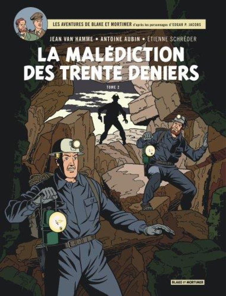 BLAKE & MORTIMER - TOME 20 - LA MALEDICTION DES TRENTE DENIERS - TOME 2 - VAN HAMME JEAN - Blake et Mortimer