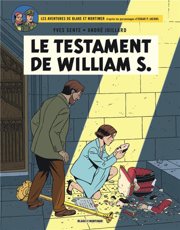 BLAKE & MORTIMER - TOME 24 - LE TESTAMENT DE WILLIAM S. - SENTE YVES - Blake et Mortimer