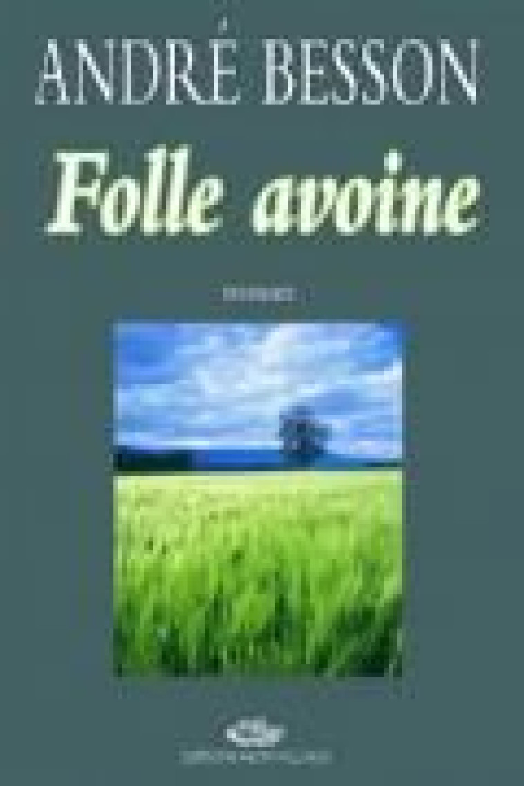 FOLLE AVOINE - ANDRE BESSON - MON VILLAGE