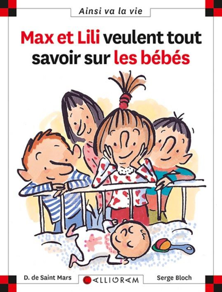 MAX ET LILI VEULENT TOUT SAVOIR SUR LES BEBES - TOME 50 - VOL50 - SAINT-MARS/BLOCH - CALLIGRAM