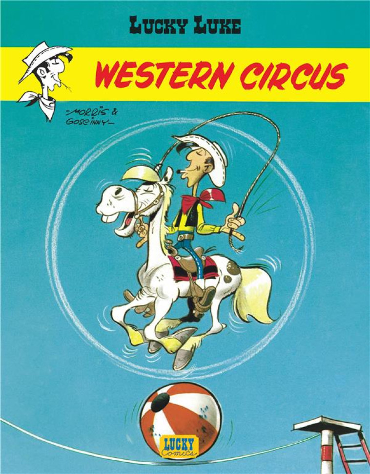 LUCKY LUKE - TOME 5 - WESTERN CIRCUS - GOSCINNY/MORRIS - LUCKY