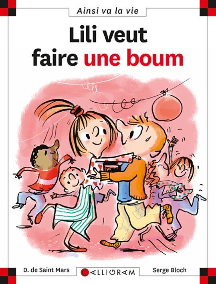 LILI VEUT FAIRE UNE BOUM - TOME 69 - VOL69 - SAINT-MARS/BLOCH - CALLIGRAM