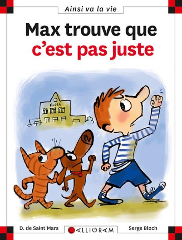 MAX TROUVE QUE C-EST PAS JUSTE - TOME 84 - VOL84 - SAINT-MARS/BLOCH - CALLIGRAM