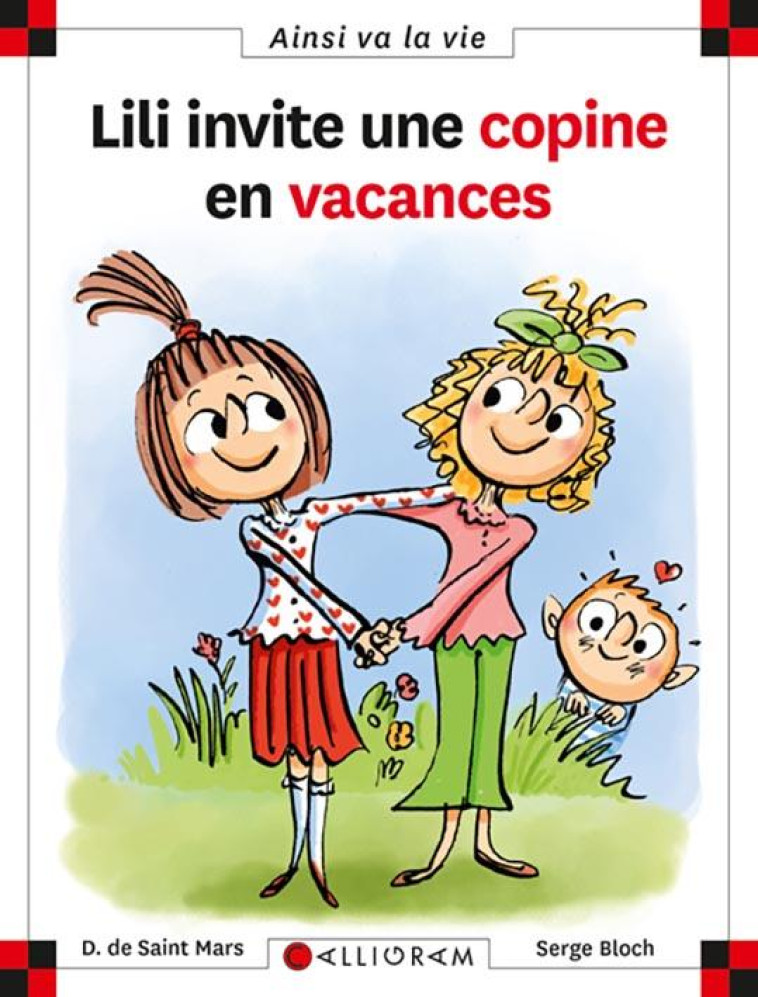 LILI INVITE UNE COPINE EN VACANCES - TOME 105 - SAINT-MARS/BLOCH - Calligram