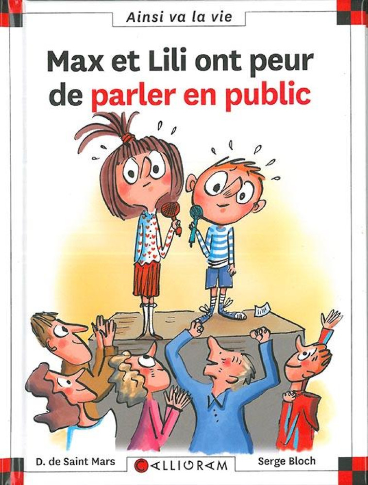 MAX ET LILI ONT PEUR DE PARLER EN PUBLIC - TOME 117 - SAINT-MARS/BLOCH - CALLIGRAM