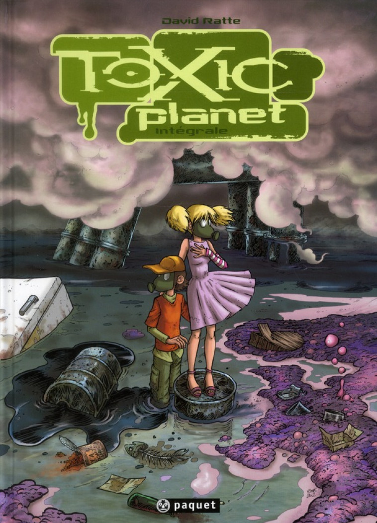 TOXIC PLANET - INTEGRALE - TOXIC PLANET - INTEGRALE - RATTE DAVID - PAQUET