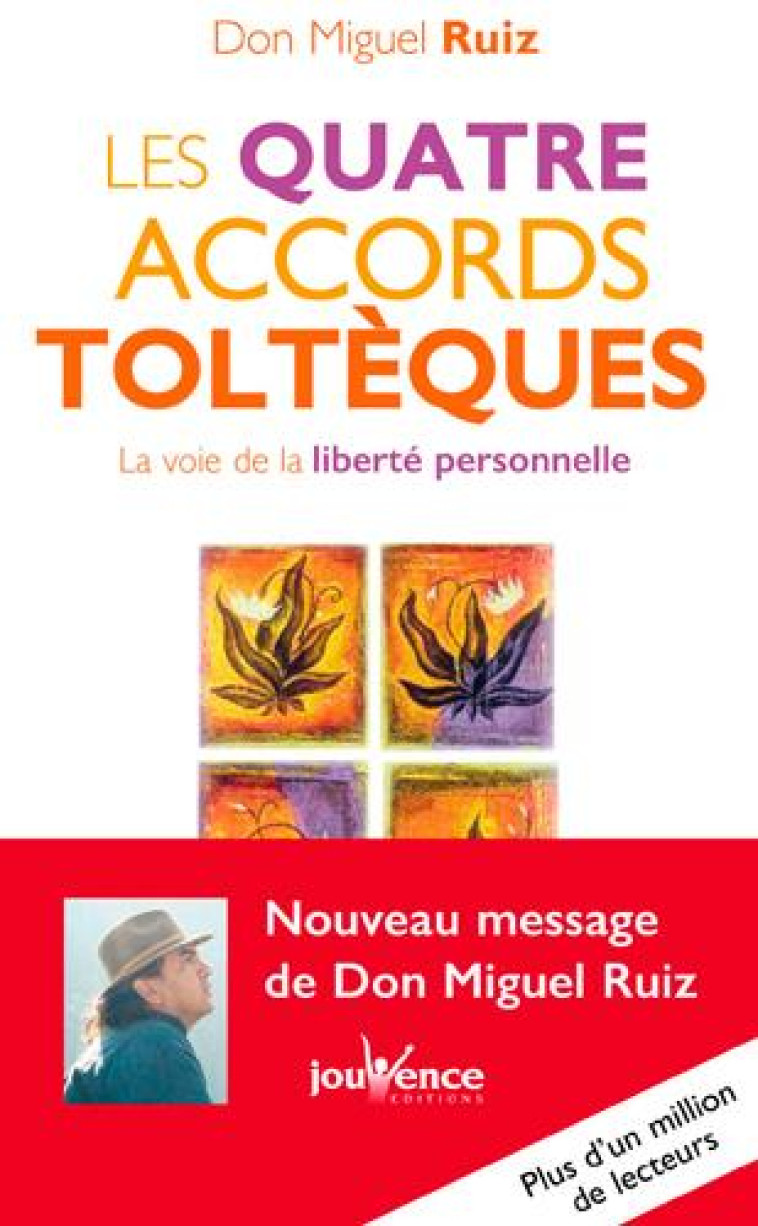 LES QUATRE ACCORDS TOLTEQUES - RUIZ MIGUEL - Jouvence