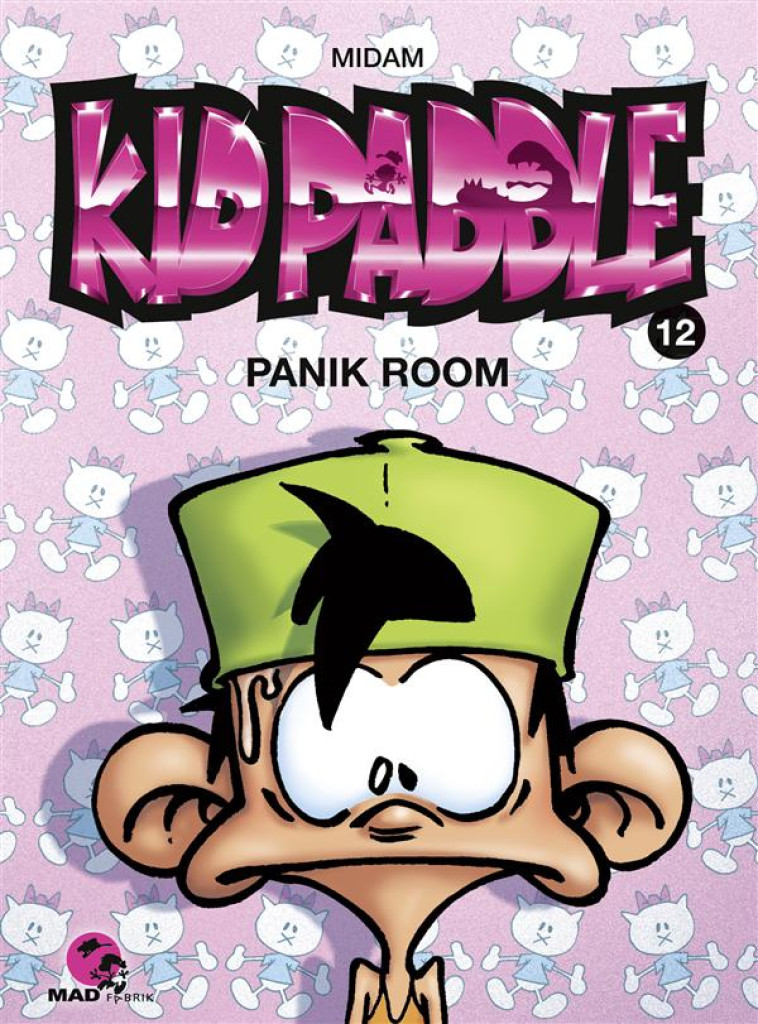 KID PADDLE - TOME 12 - PANIK ROOM - MIDAM - MAD FABRIK