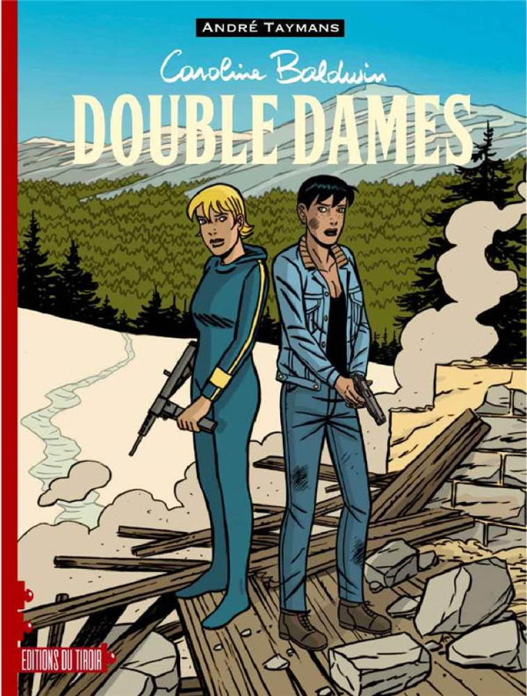 CAROLINE BALDWIN - DOUBLE DAMES - TAYMANS ANDRE - DU TIROIR