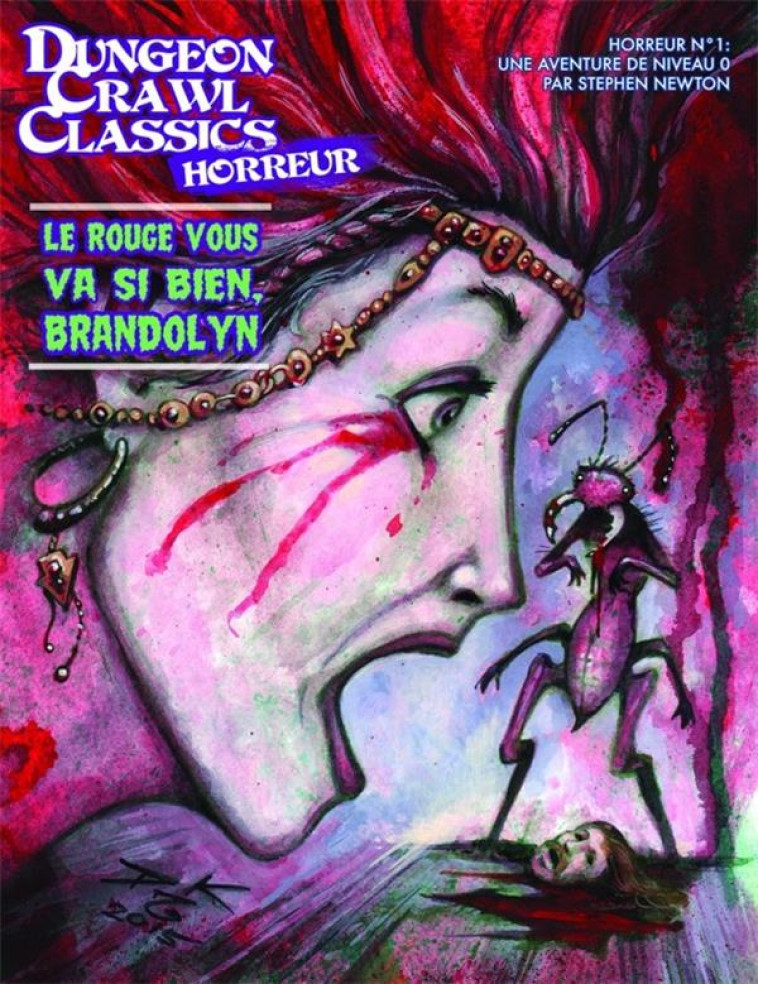 DUNGEON CRAWL CLASSICS HORREUR 01: LE ROUGE VOUS VA SI BIEN, BRANDOLYN - XXX - AKILEOS