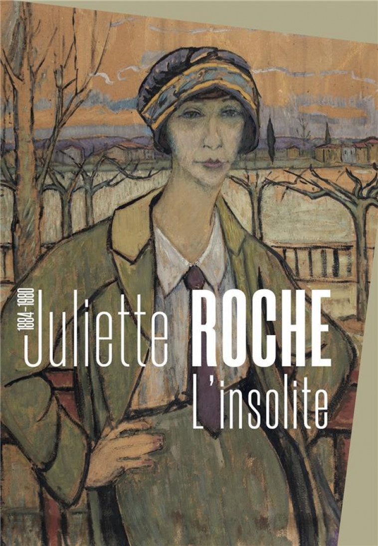 JULIETTE ROCHE (1884 - 1980), L-INSOLITE - MUSEE DES BEAUX-ARTS - NC