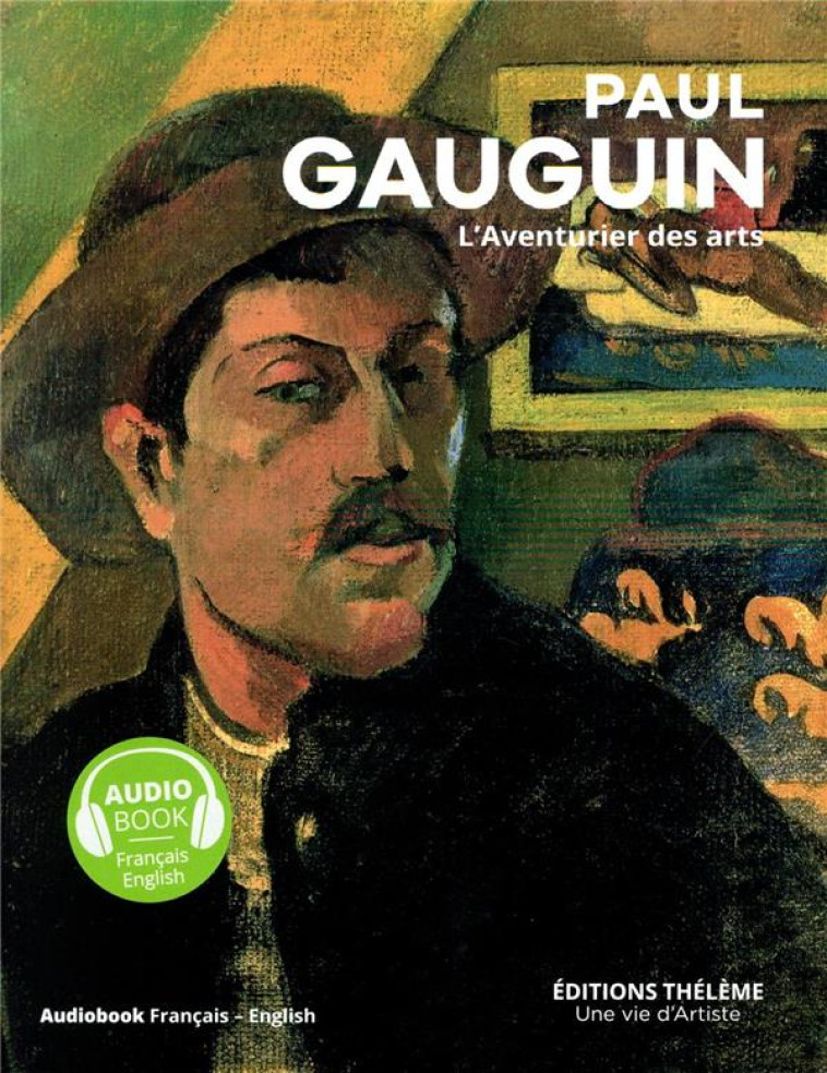 PAUL GAUGUIN - UN LIVRE D-ART + UN LIVRE AUDIO - PUIREUX GERALDINE - THELEME