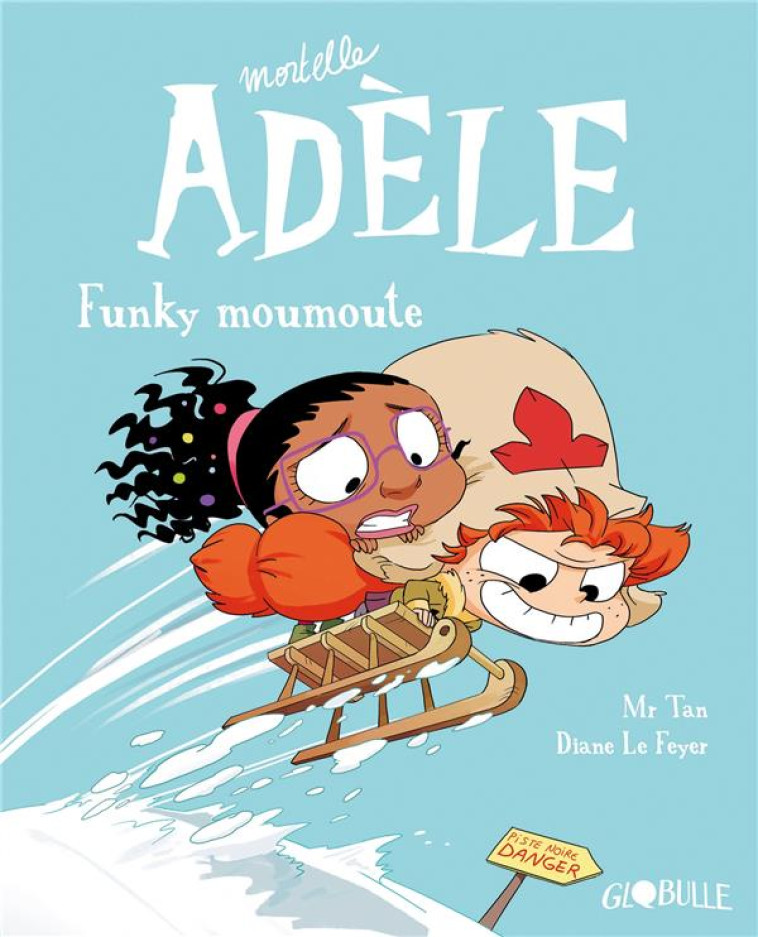 BD MORTELLE ADELE, TOME 15 - FUNKY MOUMOUTE - M. TAN/LE FEYER - TOURBILLON