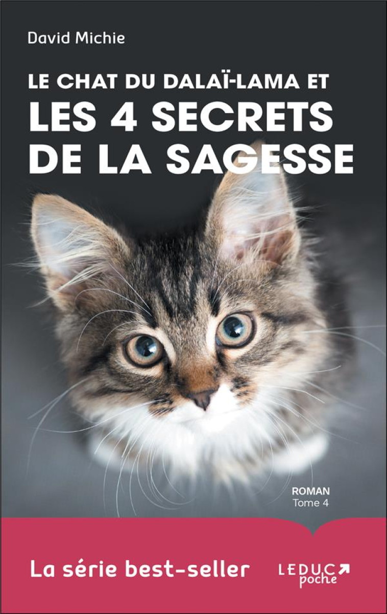 LE CHAT DU DALAI-LAMA ET LES 4 SECRETS DE LA SAGESSE - MICHIE DAVID - QUOTIDIEN MALIN