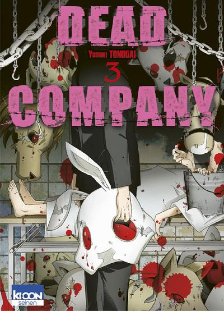 DEAD COMPANY T03 - VOL03 - TONOGAI YOSHIKI - KI-OON