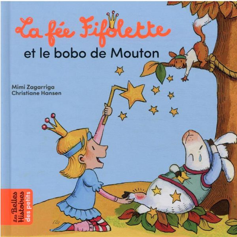 LA FEE FIFOLETTE ET LE BOBO DE MOUTON - ZAGARRIGA/HANSEN - BAYARD JEUNESSE