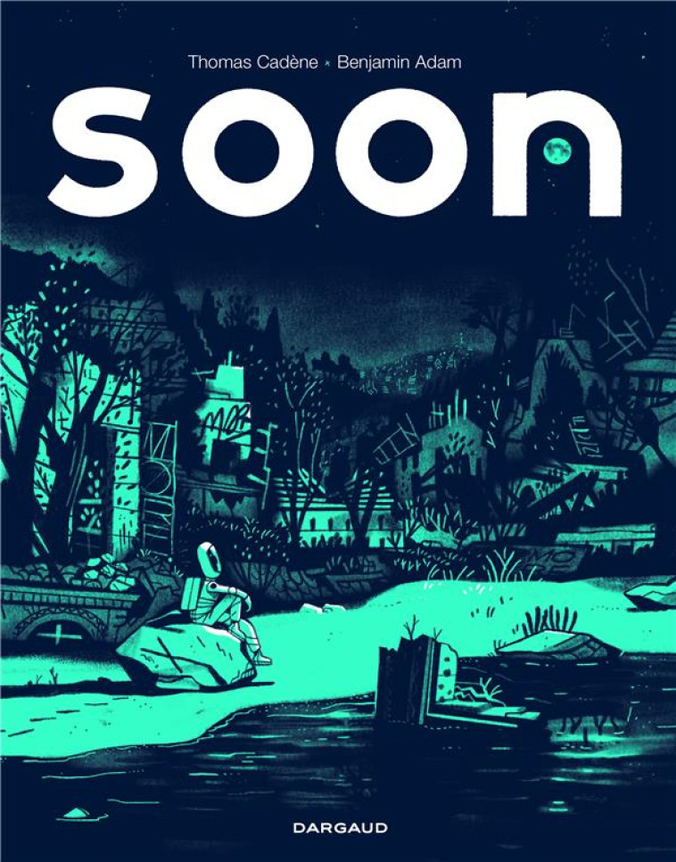 SOON - CADENE THOMAS - DARGAUD