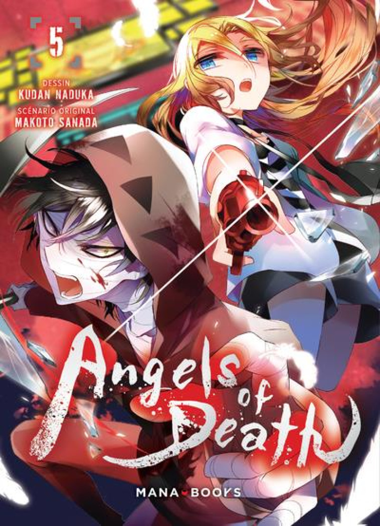 MANGA/ANGELS OF DEATH - ANGELS OF DEATH T05 - SANADA/NADUKA - MANA BOOKS