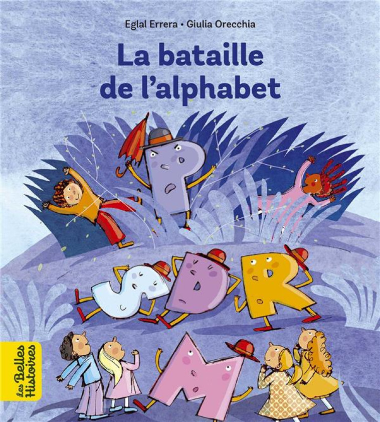 LA BATAILLE DE L-ALPHABET - ERRERA - BAYARD JEUNESSE