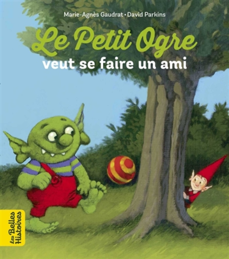 LE PETIT OGRE CHERCHE UN AMI - GAUDRAT/PARKINS - BAYARD JEUNESSE