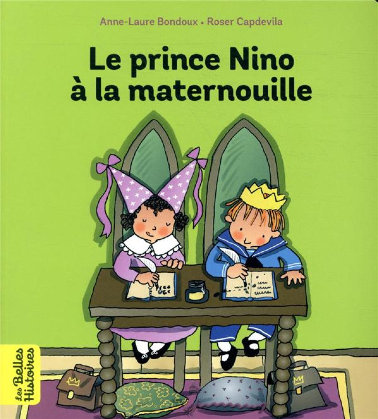 LE PRINCE NINO A LA MATERNOUILLE - BONDOUX/CAPDEVILA - BAYARD JEUNESSE