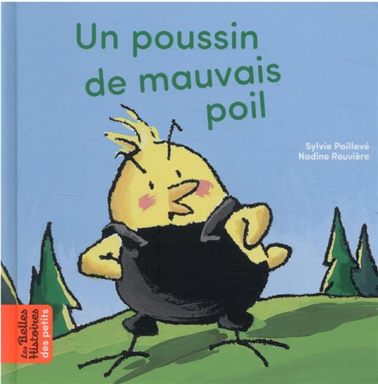 UN POUSSIN DE MAUVAIS POIL - POILLEVE - BAYARD JEUNESSE