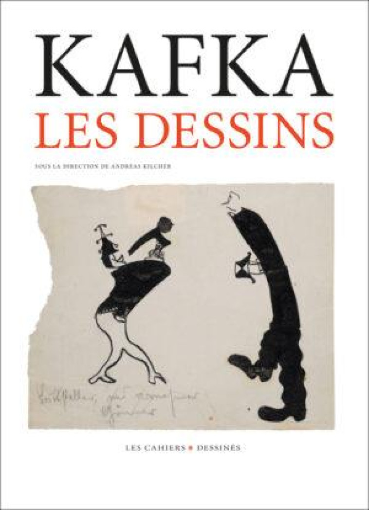 LES DESSINS DE KAFKA - KAFKA FRANZ - CAHIER DESSINE