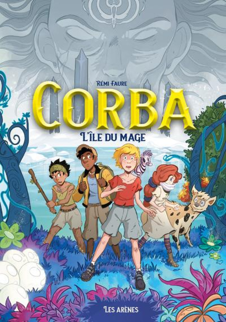 CORBA - TOME 1 L-ILE DU MAGE - VOL01 - FAURE REMI - ARENES