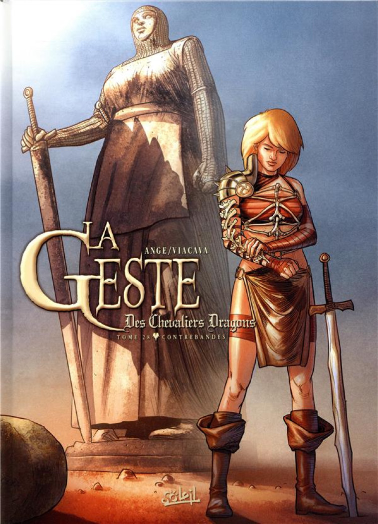 LA GESTE DES CHEVALIERS DRAGONS T28 - CONTREBANDES - VIACAVA/PAITREAU - Soleil Productions