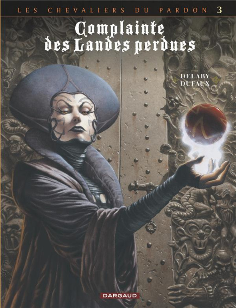 COMPLAINTE DES LANDES PERDUES - CYCLE 2 - TOME 3 - LA FEE SANCTUS - DUFAUX JEAN - DARGAUD