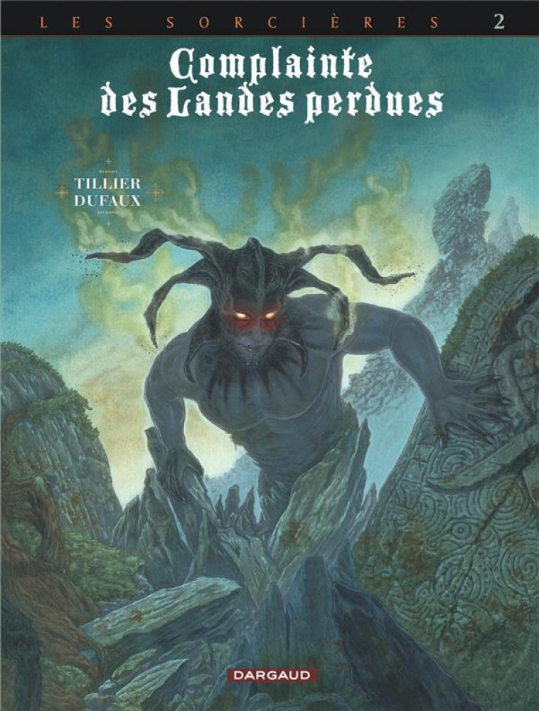 COMPLAINTE DES LANDES PERDUES - CYCLE 3 - TOME 2 - INFERNO - DUFAUX JEAN - DARGAUD