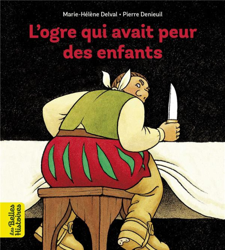 L-OGRE QUI AVAIT PEUR DES ENFANTS - DELVAL MARIE-HELENE - BAYARD JEUNESSE