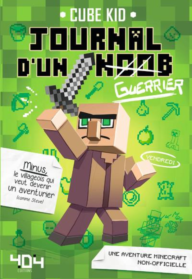 JOURNAL D-UN NOOB (GUERRIER) - VOL01 - CUBE KID - Editions 404