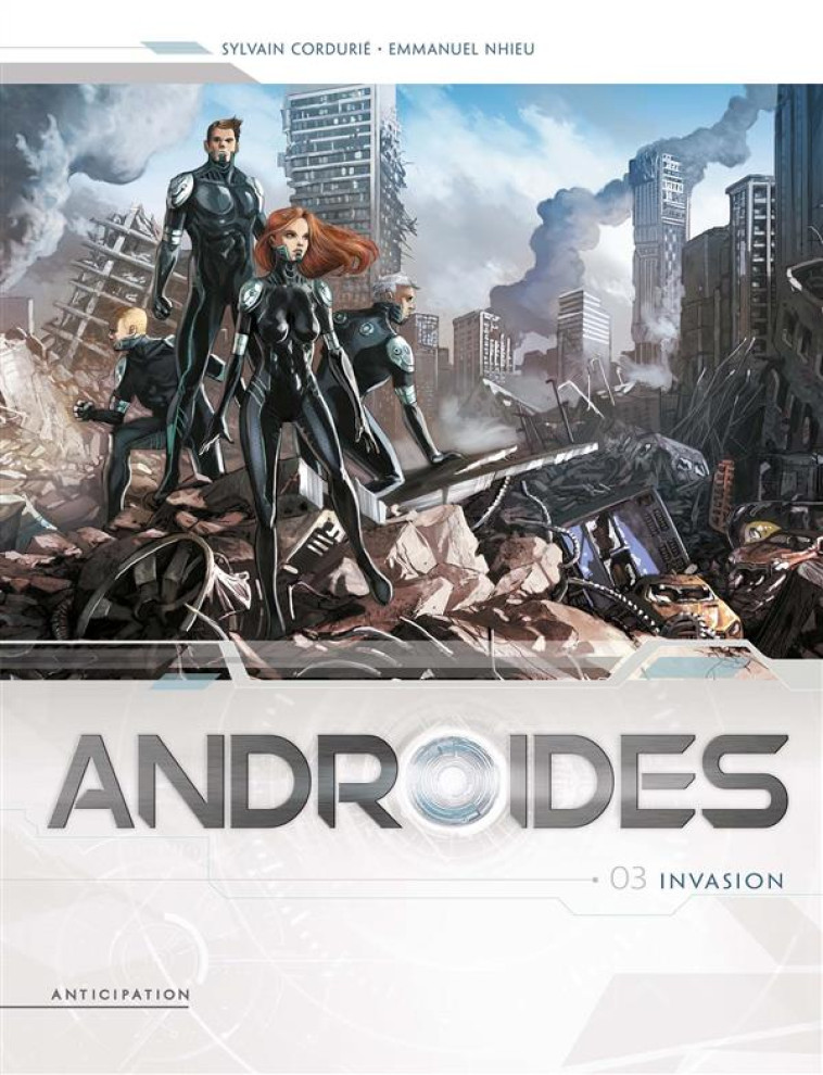 ANDROIDES T03 - INVASION - CORDURIE/NHIEU - Soleil