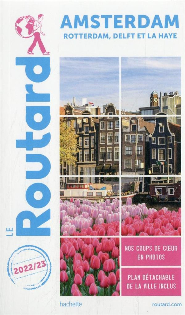 GUIDE DU ROUTARD AMSTERDAM ET SES ENVIRONS 2022/23 - XXX - HACHETTE