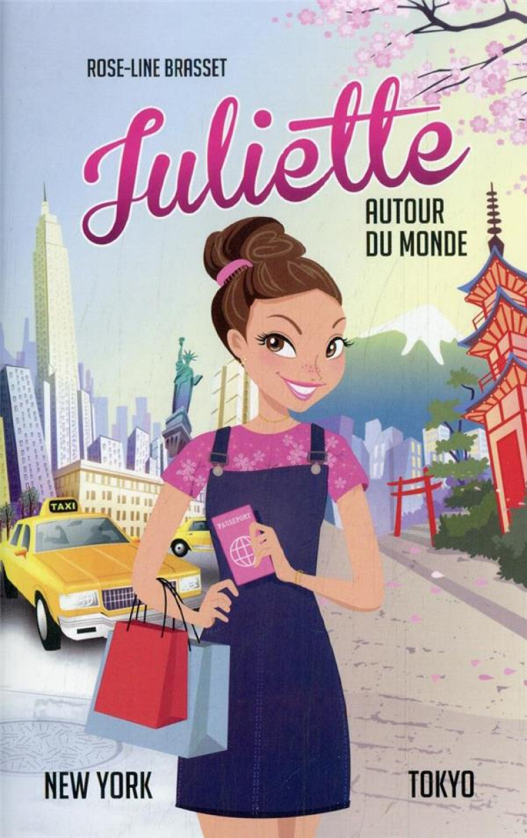 JULIETTE AUTOUR DU MONDE T06 - JULIETTE A NEW YORK ET TOKYO - BRASSET ROSE-LINE - KENNES EDITIONS