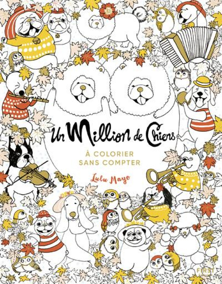 UN MILLION DE CHIENS A COLORIER SANS COMPTER - MAYO LULU - NC