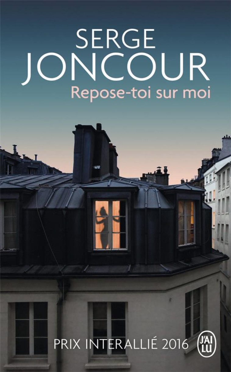 REPOSE-TOI SUR MOI - JONCOUR SERGE - J'ai lu