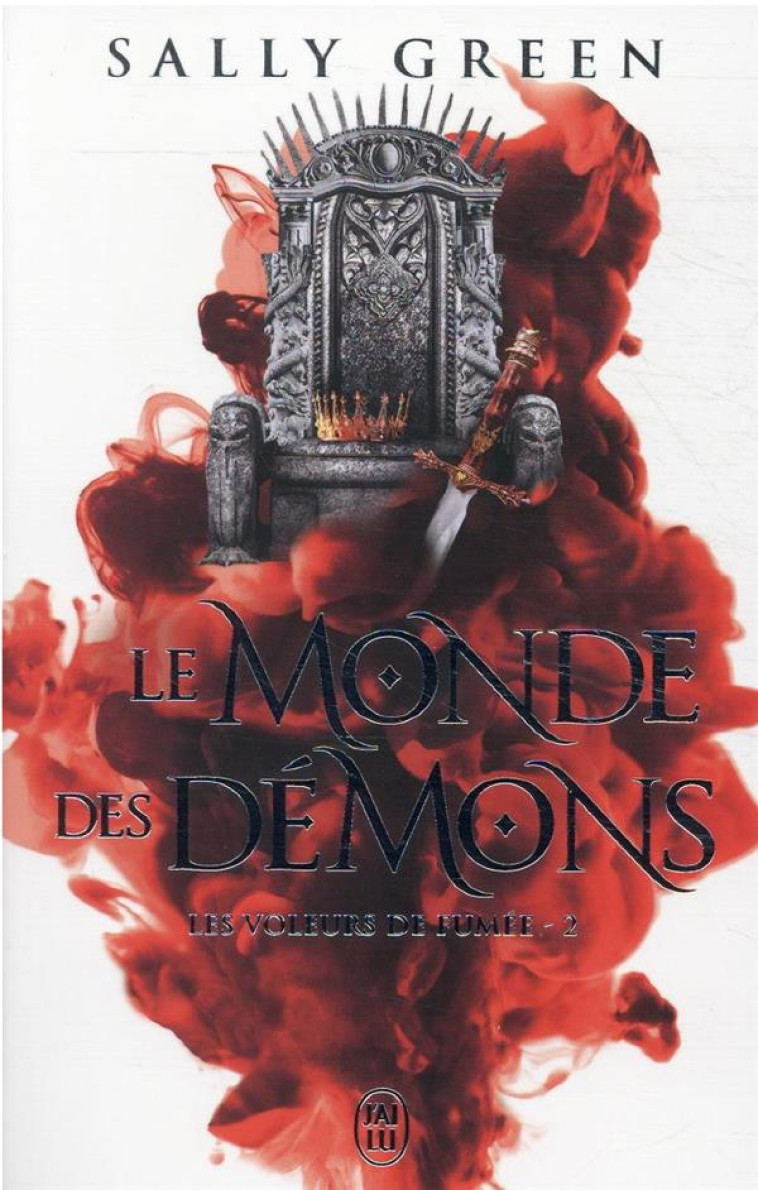 LES VOLEURS DE FUMEE - VOL02 - LE MONDE DES DEMONS - GREEN SALLY - J'AI LU